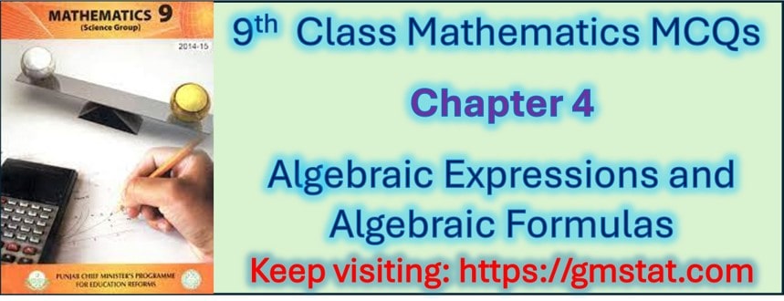 MCQs Algebraic Expressions And Algebraic Formulas | GM Statistics